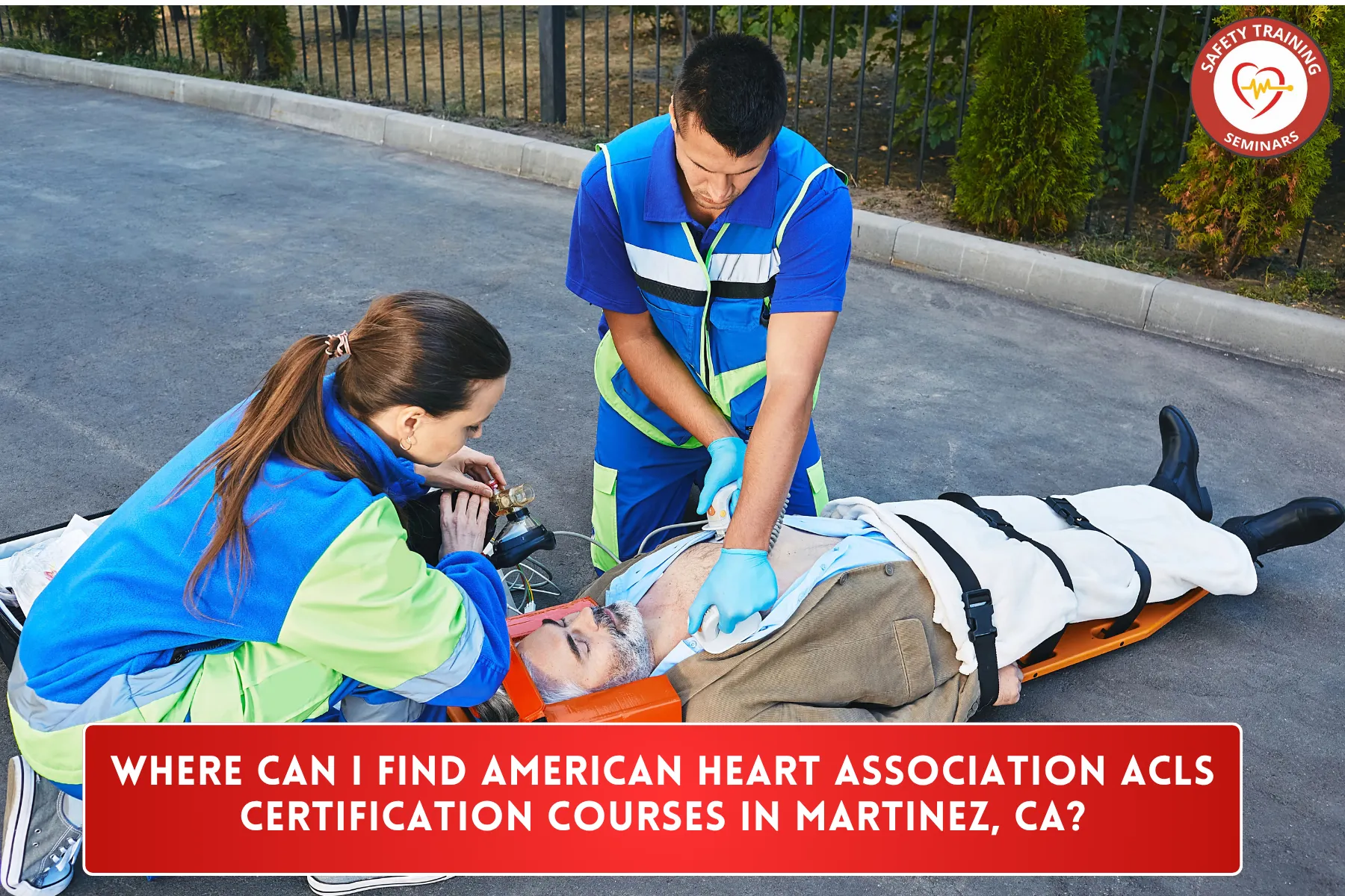 Where Can I Find American Heart Association ACLS Certification Courses in Martinez, CA?